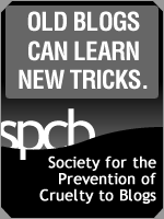 Society for the Prevention of Cruelty to Blogs